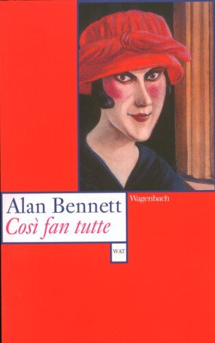 Alan Bennett - Cosi fan tutte. Eine Geschichte - Preis vom 13.10.2026 11:25:28 h