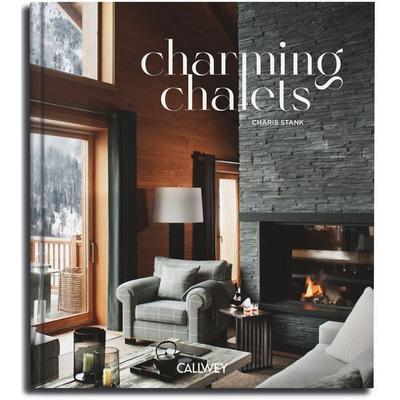 Charming Chalets, Gebundene Ausgabe von Charis Stank, Callwey, 978-3-7667-2880-7