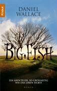 Daniel Wallace - Big Fish: Roman - Preis vom 17.10.2026 19:25:27 h