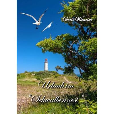 Urlaub im 'Schwalbennest'; Taschenbuch von Doris Wienrich, BoD – Books on Demand, 978-3-7412-9907-0