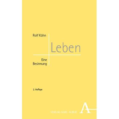 Leben, Taschenbuch von Rolf Kühn, Nomos, 978-3-495-99477-1