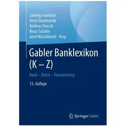 Gabler Banklexikon (K-Z), Fachbücher von Andreas, Klaus Schäfer, Andreas Horsch, Gerd Waschbusch, Ludwig Gramlich, Peter Gluchowski, Peter Gluchowski/Horsch u a