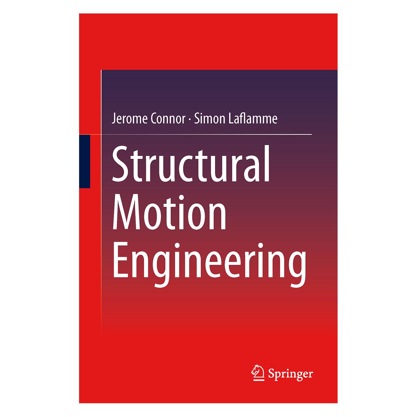Springer Structural Motion Engineering (Englisch, Hardcover, Jerome Connor, Simon Laflamme) (9783319062808)