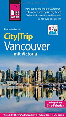 Thomas Barkemeier - Reise Know-How CityTrip Vancouver: Reiseführer mit Faltplan und kostenloser Web-App - Preis vom 09.10.2026 07:28:09 h