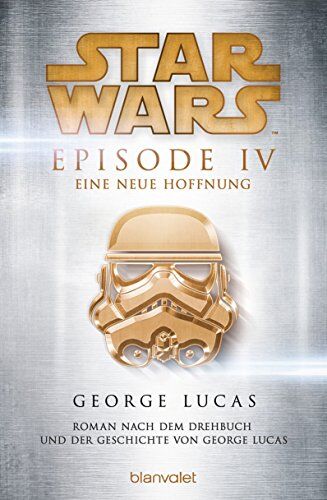 George Lucas - Star Wars(TM) - Episode IV - Eine neue Hoffnung: Roman nach dem Drehbuch und der Geschichte von George Lucas - Preis vom 05.10.2026 03:47:11 h