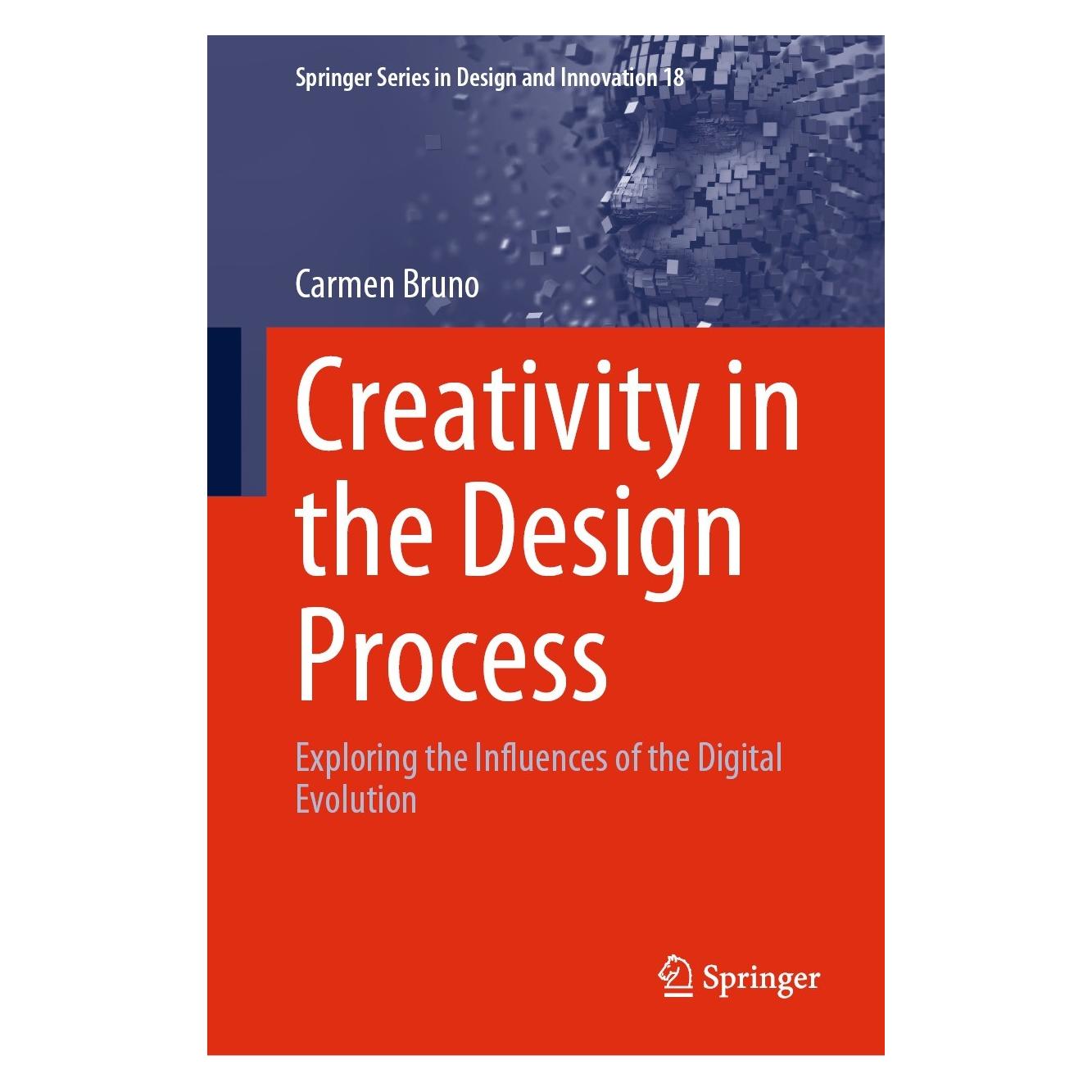 Springer Creativity in the Design Process (Englisch, Hardcover, Carmen Bruno) (9783030872571)