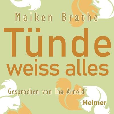 Tünde weiss alles - Maiken Brathe, Download, 9783897414853