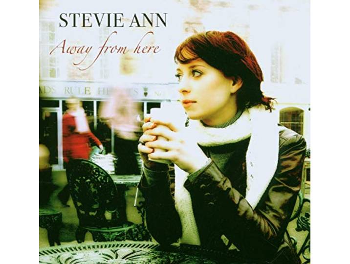 Stevie Ann - Away From Here