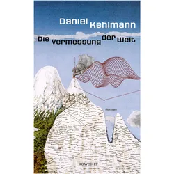 Die Vermessung der Welt, Belletristik von Daniel Kehlmann