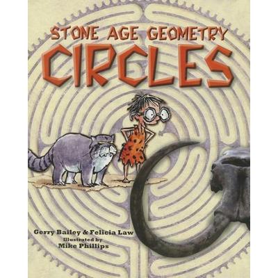Stone Age Geometry: Circles, Gebundene Ausgabe von Gerry Bailey, Crabtree, 978-0-7787-0507-9