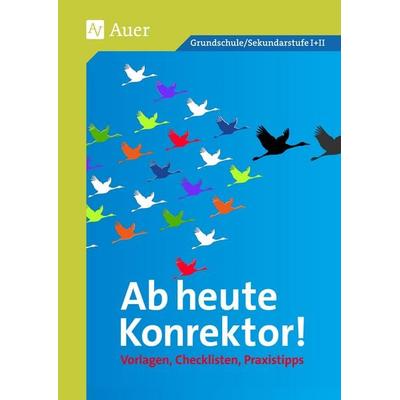 Ab heute Konrektor, Set von Auer Verlag, Auer Verlag in der AAP Lehrerwelt GmbH, 978-3-403-07714-5
