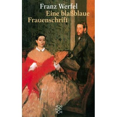 Eine blassblaue Frauenschrift, Taschenbuch von Franz Werfel, Fischer Taschenbuch Verlag