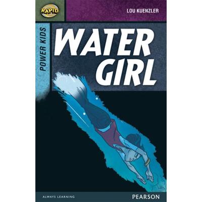Rapid Stage 7 Set A: Power Kids: Water Girl, Taschenbuch von Dee Reid,Lou Kuenzler, Pearson ELT, 978-0-435-15236-9