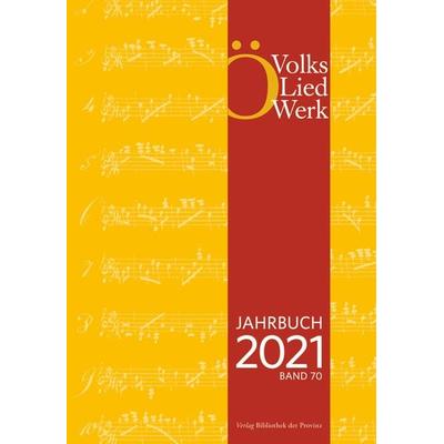 Jahrbuch des Österreichischen Volksliedwerkes · Band 70 | 2021 -