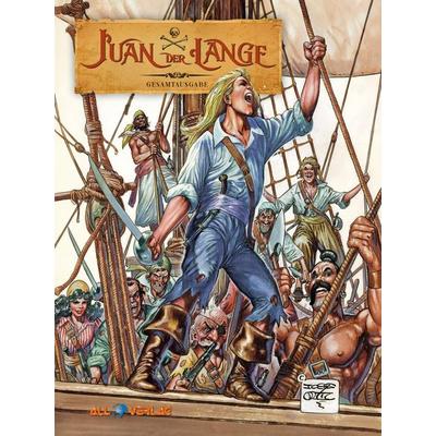 Juan der Lange Gesamtausgabe, Gebundene Ausgabe von Jose Ortiz,Antonio Segura, All Verlag, 978-3-96804-221-3