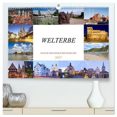 Welterbe - Kultur und Natur in Deutschland (hochwertiger Premium Wandkalender 2027 DIN A2 quer), Kunstdruck in Hochglanz
