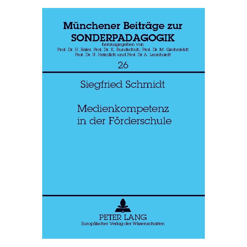 Peter Lang Medienkompetenz in der Förderschule (Deutsch, Softcover, Siegfried Schmidt) (54571248)