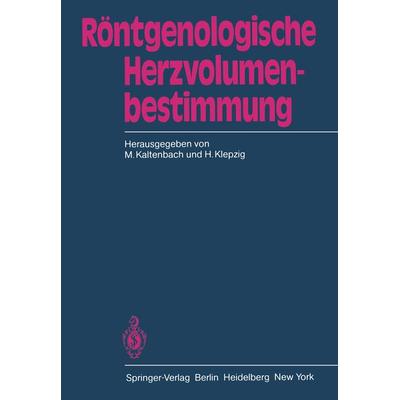 Röntgenologische Herzvolumenbestimmung, Taschenbuch von , Springer Berlin, 978-3-540-11820-6