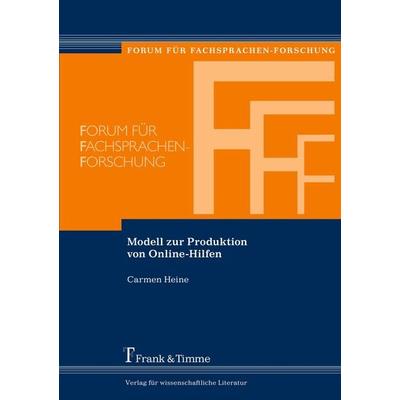 Modell zur Produktion von Online-Hilfen, Taschenbuch von Carmen Heine, Frank & Timme, 978-3-86596-263-8