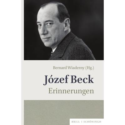 Józef Beck, Gebundene Ausgabe von , Brill | Schöningh, 978-3-506-79890-9