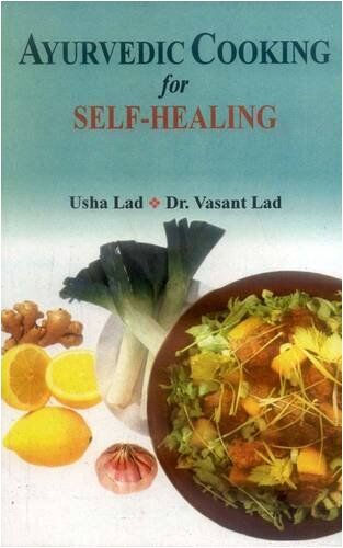 Usha Lad - Ayurvedic Cooking for Self Healing - Preis vom 11.10.2026 15:43:13 h