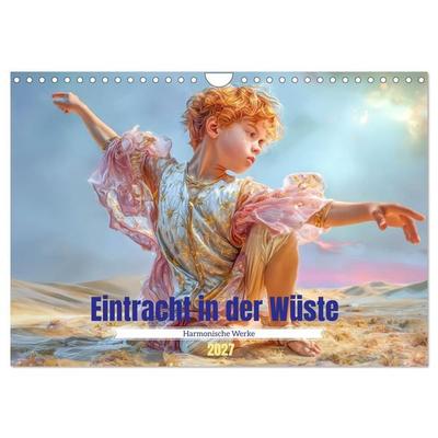 Eintracht in der Wüste - Harmonische Werke (Wandkalender 2027 DIN A4 quer), CALVENDO Monatskalender