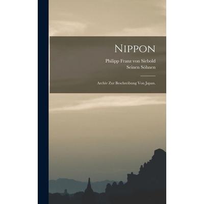 Nippon, Gebundene Ausgabe von Seinen Söhnen, Legare Street Press, 978-1-01-727404-2