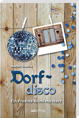 Marion Stadler - Dorfdisco: Ein Provinz-Krimi mit Herz - Preis vom 13.10.2026 11:25:28 h