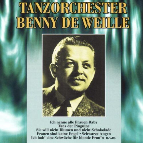 Benny de Weille - Tanzorchester Benny de Weille - Preis vom 01.10.2026 17:08:56 h