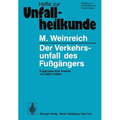 Der Verkehrsunfall des Fußgängers, Taschenbuch von H. Schimkat,M. Weinreich, Springer Berlin, 978-3-540-09217-9