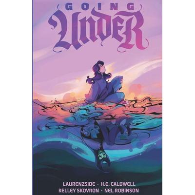Going Under, Taschenbuch von H. E. Caldwell,Kelley Skovron, The Center for Lean Business Management, LLC