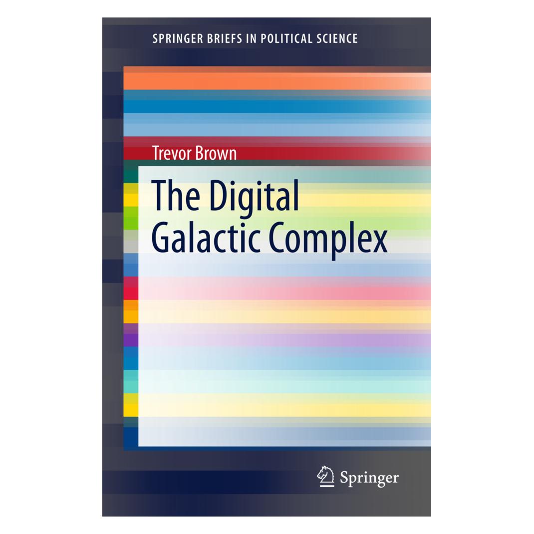 Springer The Digital Galactic Complex (Englisch, Softcover, Trevor Brown) (55593756)