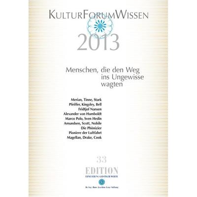 KulturForumWissen 2013, Taschenbuch von , Dr.-Ing.-Hans-Joachim--Lenz-Stiftung, 978-3-938088-36-4