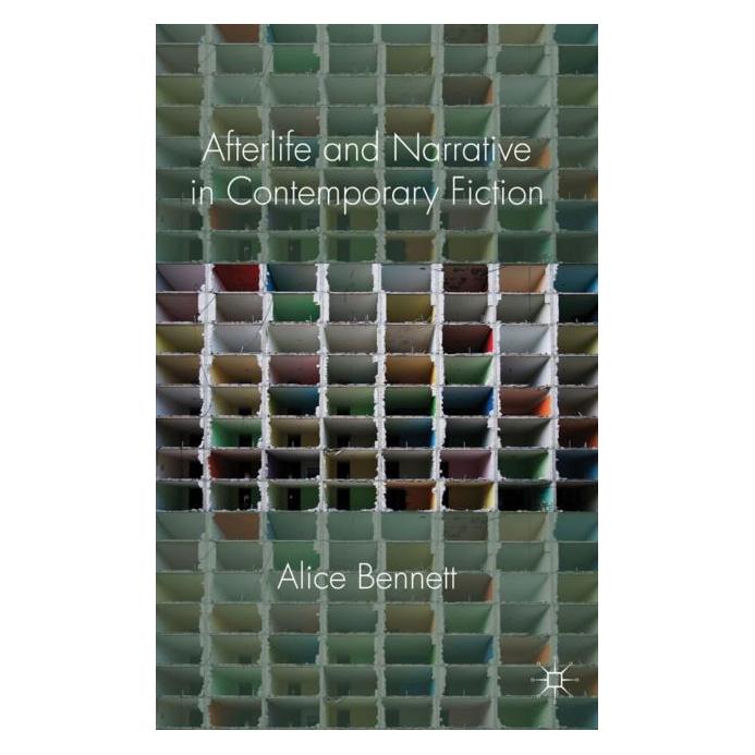 Palgrave Macmillan Uk Bennett:Afterlife and Narrative in Cont (Englisch, Hardcover, Alice Bennett) (63033848)