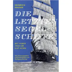 Die letzten Segelschiffe, Belletristik von Heinrich Hauser