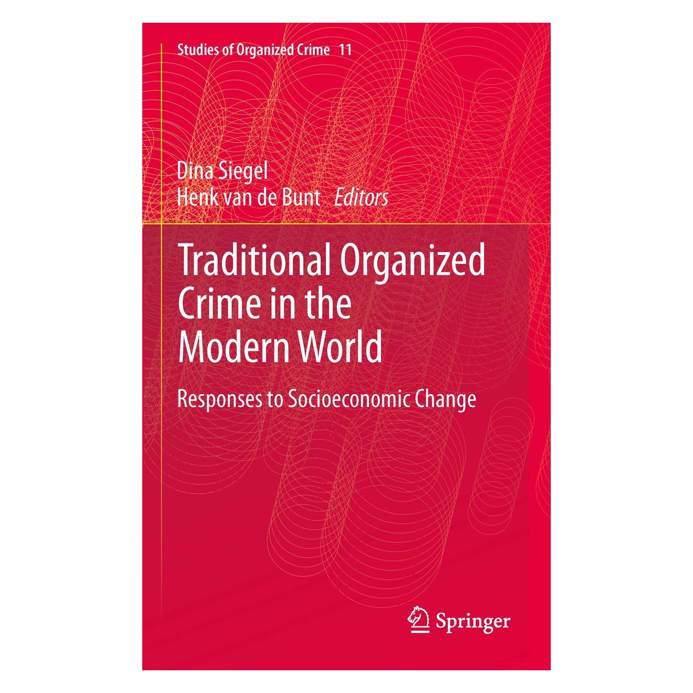 Springer Traditional Organized Crime in the Mode (Dina Siegel, Henk van de Bunt, Englisch) (9781461432111)
