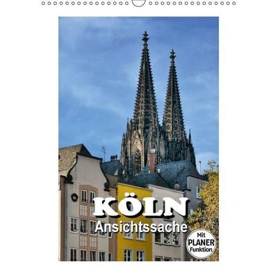 Köln - Ansichtssache (Wandkalender immerwährend DIN A3 hoch)