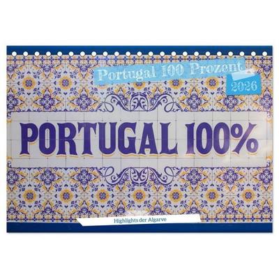 Portugal 100 Prozent (Tischkalender 2026 DIN A5 quer), CALVENDO Monatskalender