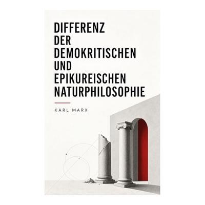 Differenz der demokritischen und epikureischen Naturphilosophie, Taschenbuch von Karl Marx, E-artnow, 978-80-273-8680-2
