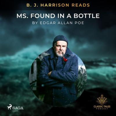 B.J. Harrison Reads MS. Found in a Bottle - Edgar Allan Poe, Audio, 9788726573732