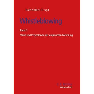 Whistleblowing, Gebundene Ausgabe von , C.F. Müller, 978-3-8114-5418-7