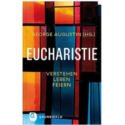 Eucharistie, Sachbücher von George Augustin