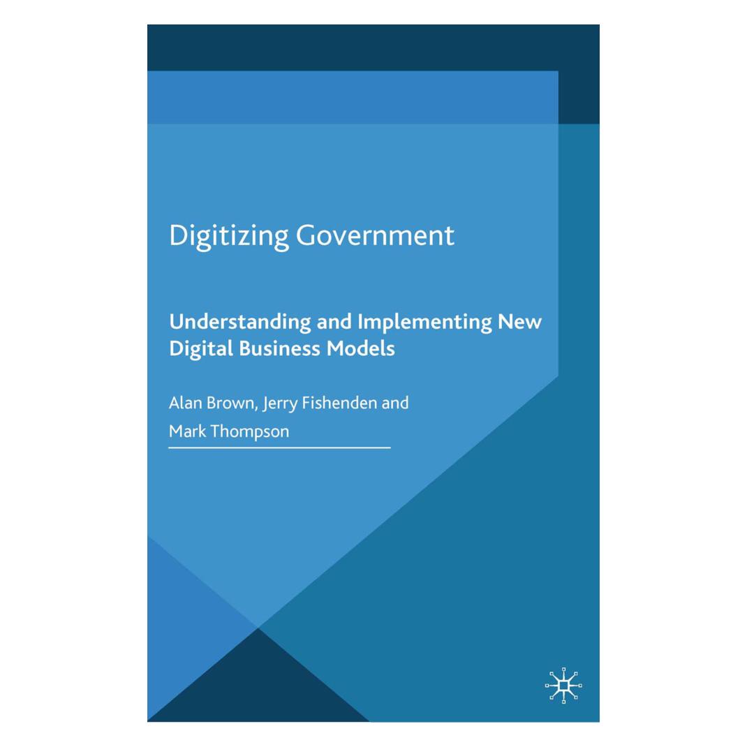 Springer Digitizing Government (Englisch, Softcover, A Brown, A. Brown, J Fishenden, J. Fishenden, M Thompson, M. Thompson) (55818568)
