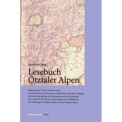 Lesebuch Ötztaler Alpen, Taschenbuch von , Michael Wagner Verlag, 978-3-7107-6781-4