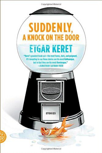 Etgar Keret - Suddenly, a Knock on the Door - Preis vom 11.10.2026 15:43:13 h