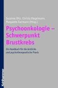 Susanne Ditz - Psychoonkologie - Schwerpunkt Brustkrebs: Ein Handbuch für die ärztliche und psychotherapeutische Praxis - Preis vom 30.09.2026 09:01:18 h