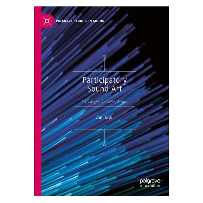 Springer Participatory Sound Art (Englisch, Hardcover, Vadim Keylin) (71877748)