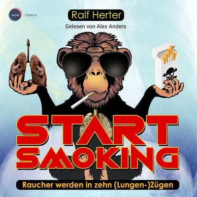 Start Smoking - Ralf Herter, Audio, 4251888708526