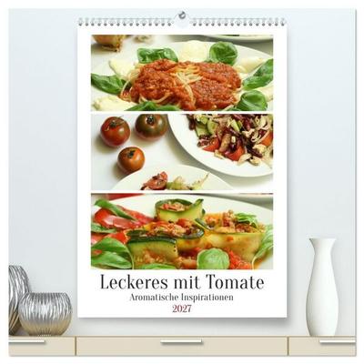 Leckeres mit Tomate (hochwertiger Premium Wandkalender 2027 DIN A2 hoch), Kunstdruck in Hochglanz