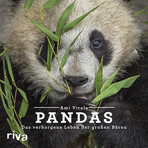 Ami Vitale - Pandas: Das verborgene Leben der großen Bären - Preis vom 30.09.2026 09:01:18 h